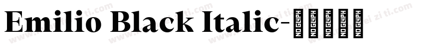 Emilio Black Italic字体转换